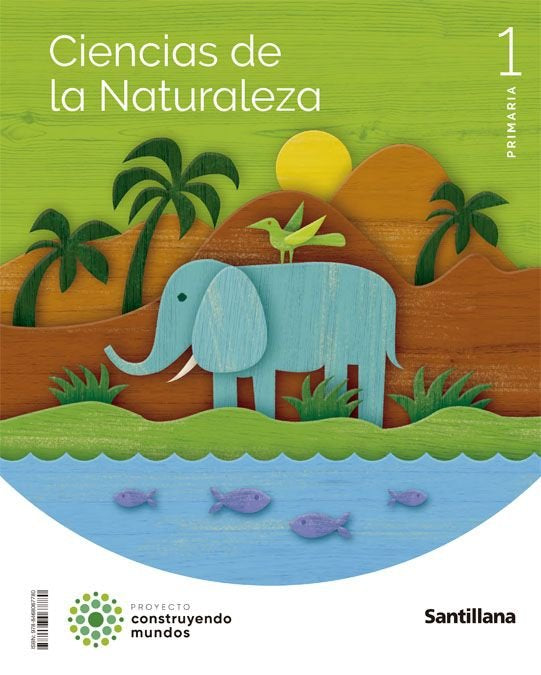 C,NATURALES 1oEP 22 CONSTRUYENDO MUNDOS | AA,VV | 9788468067780 (Santillana)
