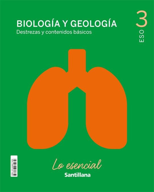 BIOLOGIA Y GEOLOGIA DESTREZAS Y CONTENIDOS BASICOS LOS ESENCIAL 3ºESO | Varios autores | 9788468071039 (SANTILLANA)