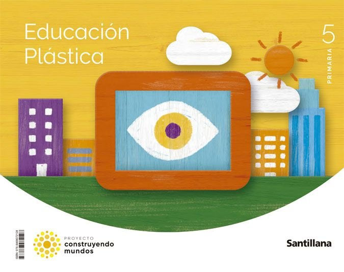 EDUCACION PLASTICA 5 PRIMARIA CONSTRUYENDO MUNDOS | Varios autores | 9788468072128 (Santillana)