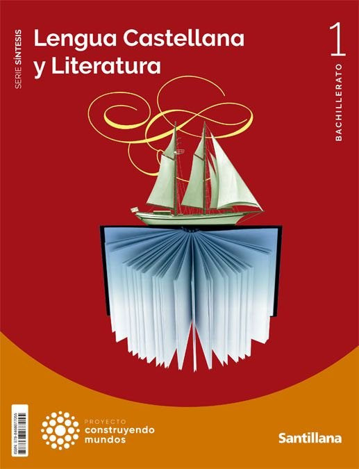 ✅ LENGUA LITER, 1ºNB 22 SINTESIS CONSTRUYENDO MUNDOS I AA,VV I SANTILLANA I 9788468077055