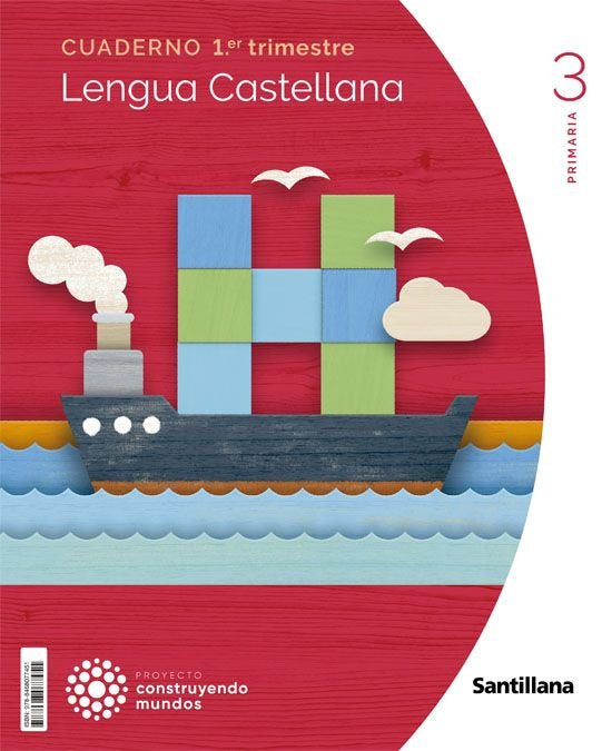 CUADERNO LENGUA 3 PRIMARIA 1 TRIM CONSTRUYENDO MUNDOS | Varios autores | 9788468077451 (Santillana)