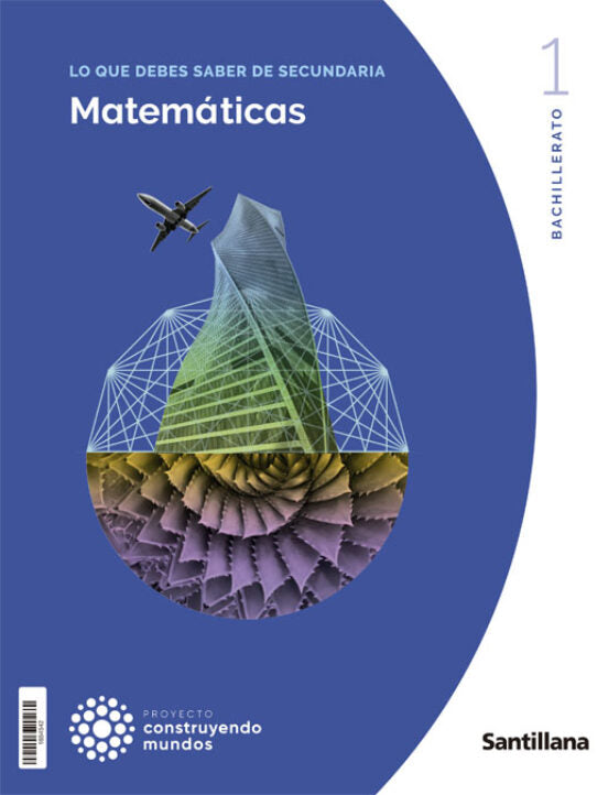 ✅MATEMATICAS GENERALES 1º BACHILLERATO CONSTRUYENDO MUNDOS ED 2022 VV.AA. SANTILLANA - 9788468077642 Imagen principal del producto