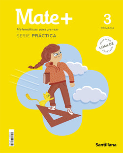 Mate+ Matematicas para Pensar Serie Practica 3 Primaria