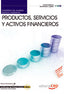 Cuaderno alumno Productos, servicios y activos financieros (MF0499_3) Certificados profesionalidad F