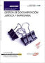 Cuaderno alumno Gestion documentacion juridica y empresarial (MF0988_3) Certificados profesionalidad