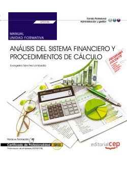 MANUAL, ANALISIS DEL SISTEMA FINANCIERO Y PROCEDIMIENTOS DE | EVANGELINA SANCHEZ LOMBARDIA | EDITORIAL CEP | 9788468158372