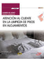CUADERNO DEL ALUMNO, ATENCION AL CLIENTE EN LA LIMPIEZA DE P | ABELEIRA CARRASCO, JUDITH | EDITORIAL CEP | 9788468173405