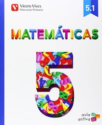 Matemáticas 5º EP 5, 1-5, 2-5, 3 MEC 14 Aula Activa VICMAT15E (Vicens Vives) - 9788468214696 Imagen principal del producto
