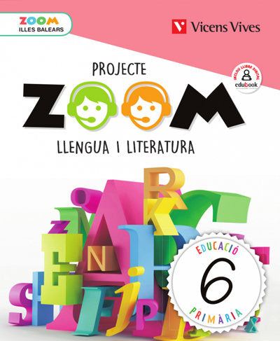 Llengua 6º EP Baleares 20 Zoom (Vicens Vives) - 9788468245287 Imagen principal del producto