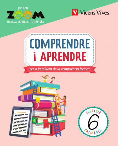 COMPRENDRE I APRENDRE 6 (ZOOM) | Varios autores | 9788468268309 (Vicens Vives)