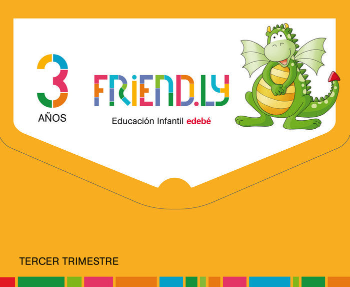 FRIENDLY 3AÑOS EI 3oTRIMESTRE 17 | Varios Autores | 9788468332185 (Edebe)
