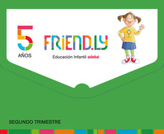 FRIENDLY 5AÑOS EI 2oTRIMESTRE 17 | AA,VV | 9788468332291 (Edebe)