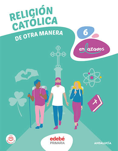 RELIGIÓN CATÓLICA 6 | Varios autores | 9788468364117 (Edebe) Imagen principal del producto
