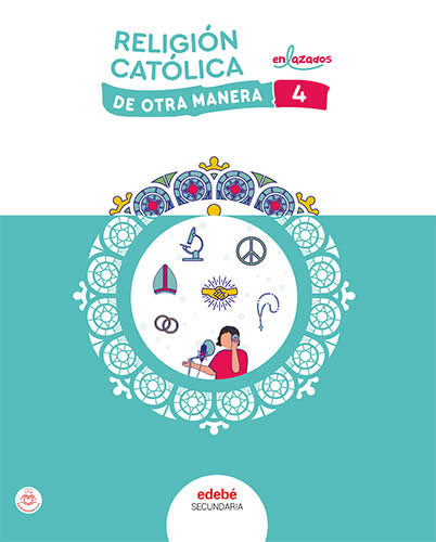 RELIGIÓN CATÓLICA 4 | Varios autores | 9788468364629 (EDEBE) Imagen principal del producto