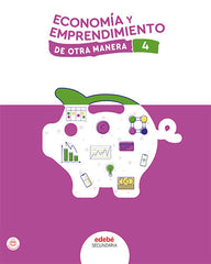 ECONOMÍA Y EMPRENDIMIENTO 4 | Varios autores | 9788468365220 (EDEBE)