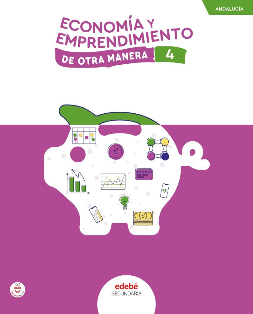 Economía y Emprendimiento 4º ESO Andalucía 25 de Otra Manera (Edebe) - 9788468374604 Imagen principal del producto