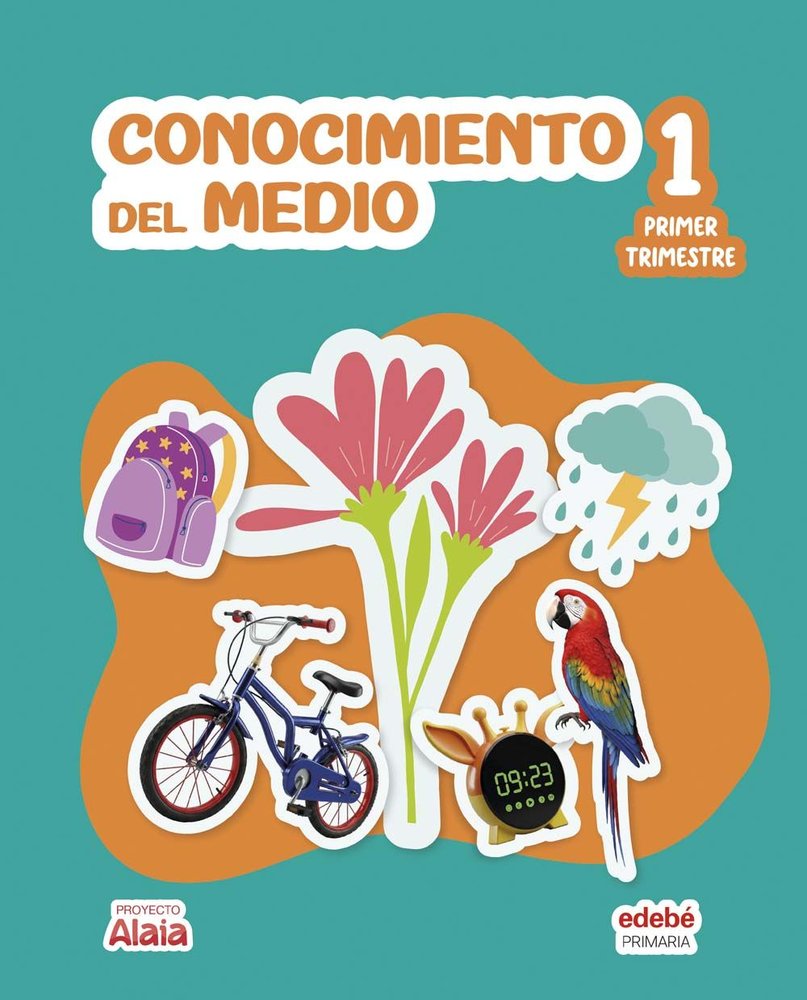 Conocimiento del Medio 1º EP 26 Alaia (Edebe) - 9788468378541