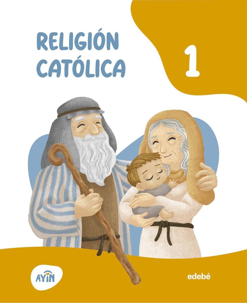 Religión 1º EP 26 Ayin (Edebe) - 9788468378701