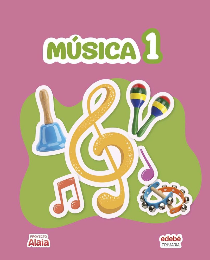 Música 1º EP 26 Alaia (Edebe) - 9788468378763