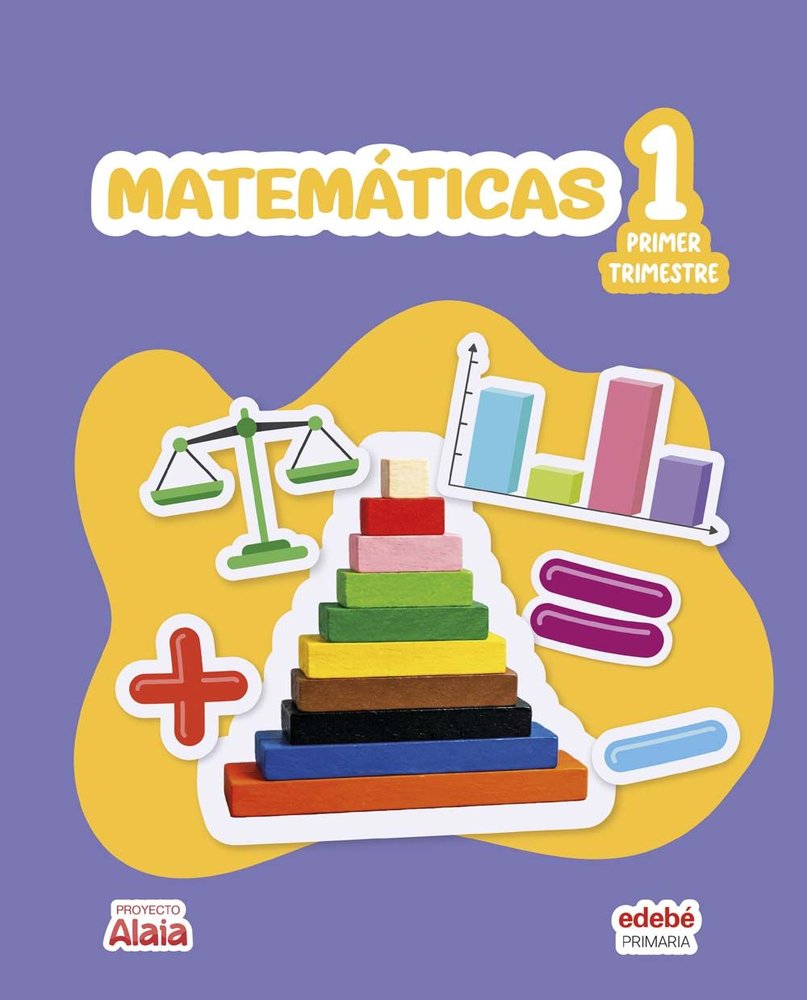 Matemáticas 1º EP Canarias 26 Alaia (Edebe) - 9788468379784