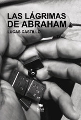 LAS LAGRIMAS DE ABRAHAM - 9788468517001