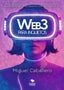 WEB3 PARA INQUIETOS | CABALLERO,MIGUEL | BUBOK PUBLISHING | 9788468572833