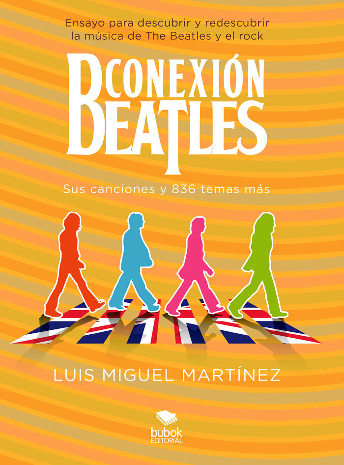 CONEXION BEATLES SUS CANCIONES Y 836 TEMAS MAS - 9788468576039 Imagen principal del producto