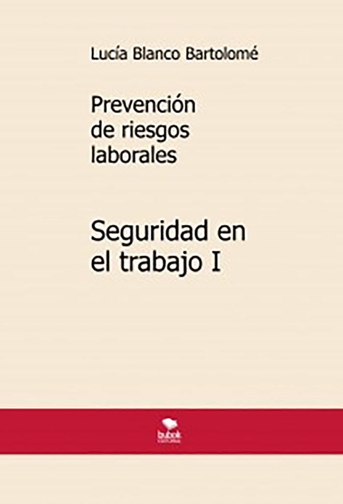 PREVENCION DE RIESGOS LABORALES SEGURIDAD EN EL TRABAJO I - 9788468578170