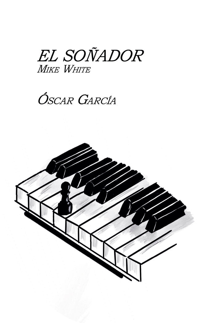 EL SOÑADOR MIKE WHITE - 9788468578804