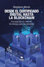 DESDE EL CERTIFICADO DIGITAL HASTA LA BLOCKCHAIN | MERELO,MAGDALENA | BUBOK PUBLISHING | 9788468587691