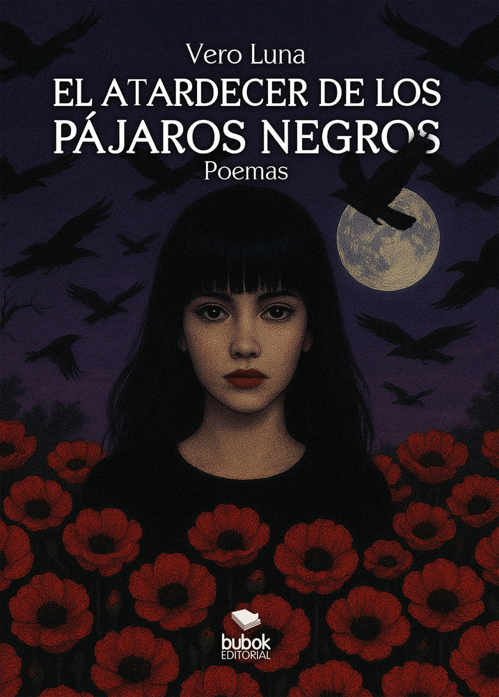 EL ATARDECER DE LOS PAJAROS NEGROS | LUNA,VERO | BUBOK PUBLISHING | 9788468589572