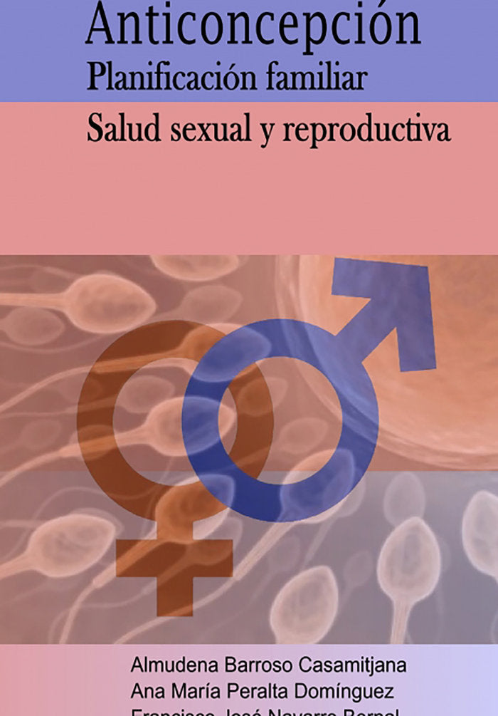 ANTICONCEPCION PLANIFICACION FAMILIAR SALUD SEXUAL Y REPROD - 9788468620664