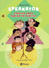 SPEAKATOR CUENTOS PARA HABLAR EN PUBLICO | PASTOR ARTIGUES, BARBARA | BRUÑO | 9788469628966