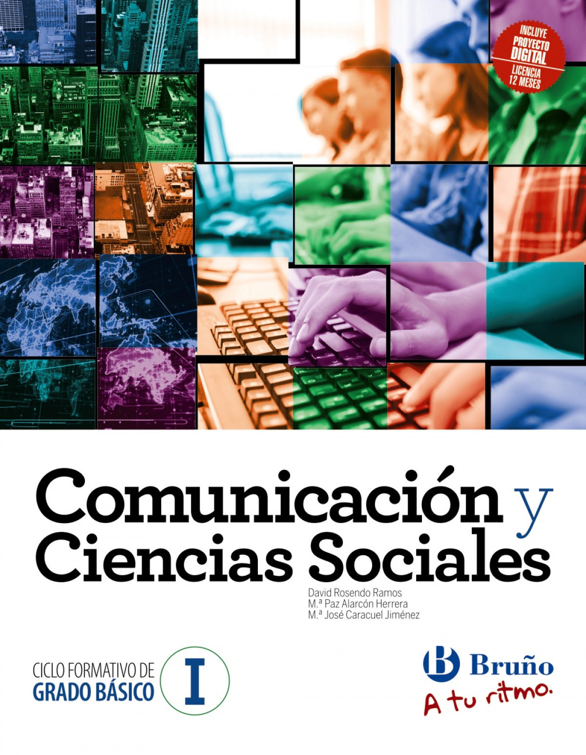✅ COMUNICACION Y CCSS I CFG BASICO 2022 A TU RITMO - VV.AA. - BRUÑO - 9,78847E+12