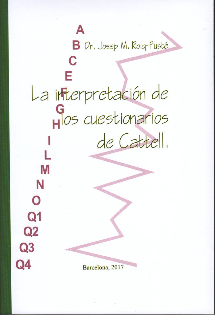 LA INTERPRETACION DE LOS CUESTIONARIOS DE CATTELL - 9788469726402