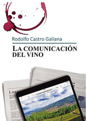 COMUNICACION DEL VINO | CASTRO GALIANA, RODOLFO | FRAGUA | 9788469775165