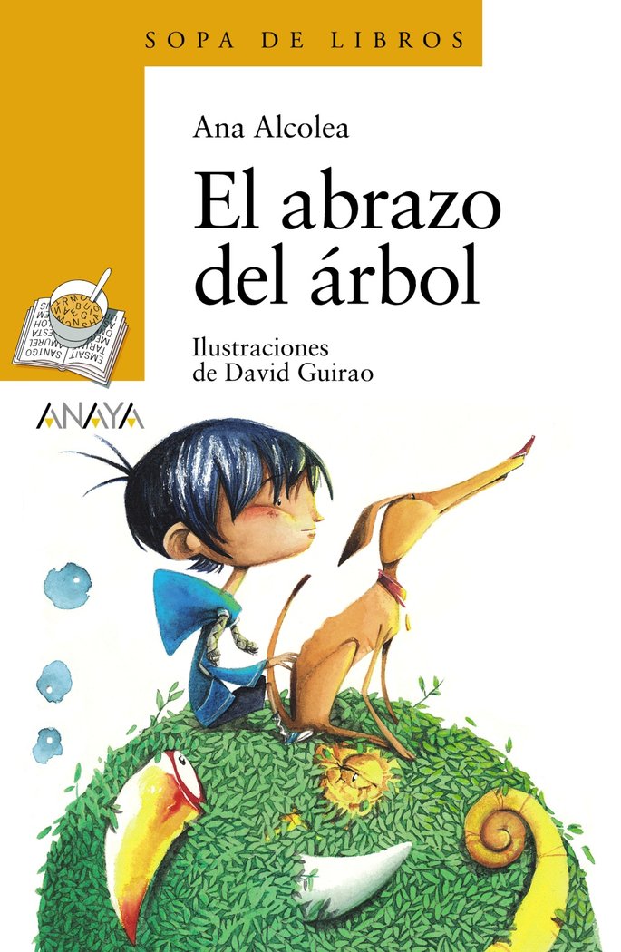 ABRAZO DEL ARBOL,EL | Alcolea,ana | 9788469808689 (Anaya infantil y juvenil) Imagen principal del producto