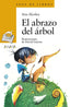 ABRAZO DEL ARBOL,EL | Alcolea,ana | 9788469808689 (Anaya infantil y juvenil)