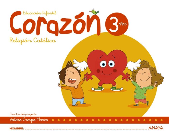 RELIGION 3AÑOS EI CORAZON 17 | Varios Autores | 9788469829226 (Anaya Texto)