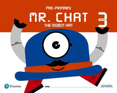 MR CHAT THE ROBOT HAT 3AÑOS EI 17 | Varios Autores | 9788469829509 (Anaya Texto)