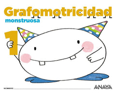 GRAFOMOTRICIDAD MONSTRUOSA 1 EI 17 | Varios Autores | 9788469829844 (Anaya Texto)