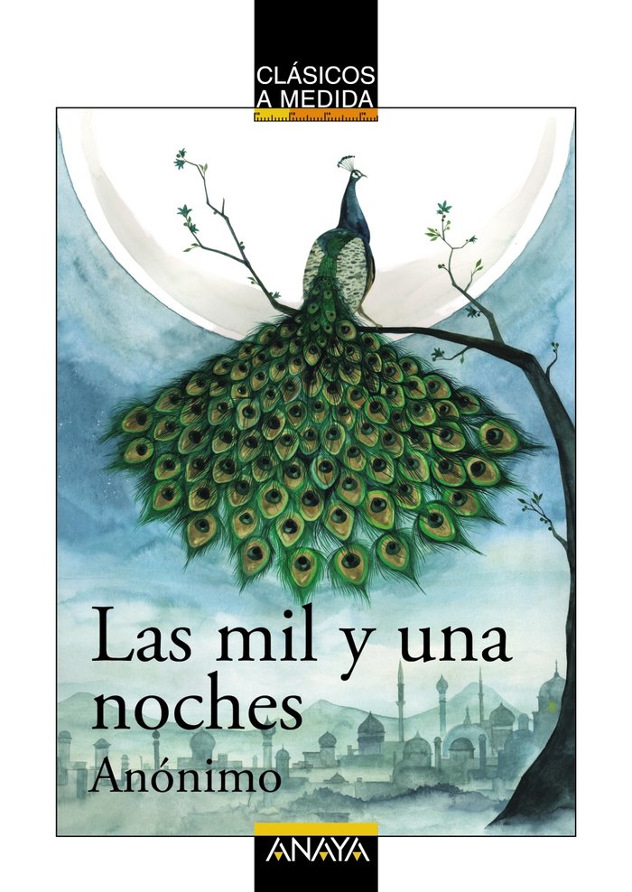 MIL Y UNA NOCHES,LAS | Anonimo | 9788469833339 (Anaya infantil y juvenil)