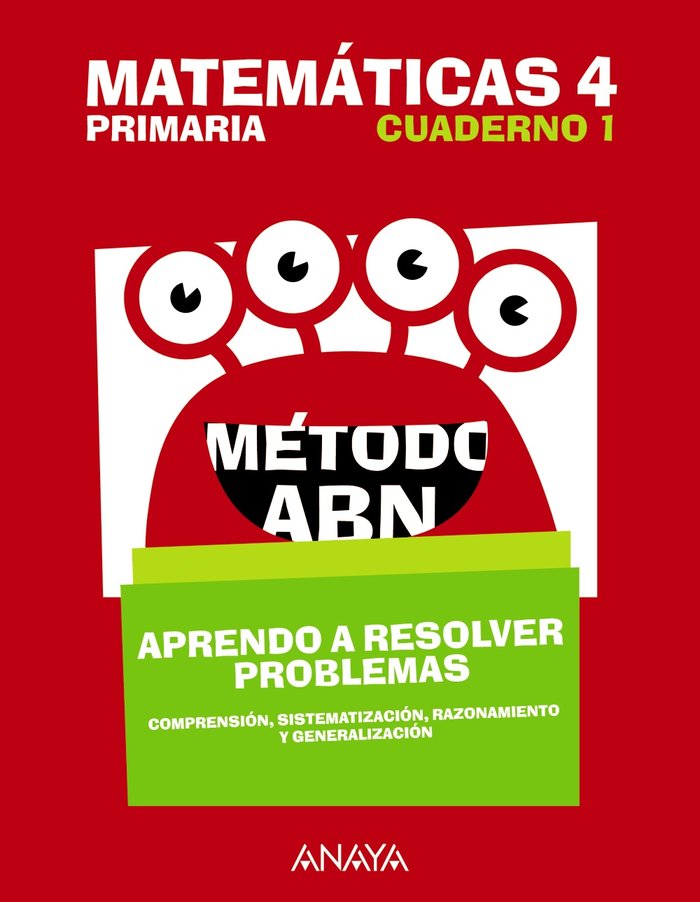 Matemáticas 4. Método ABN. Aprendo a resolver problemas 1. | Varios autores | 9788469842225 (Anaya Texto) Imagen principal del producto