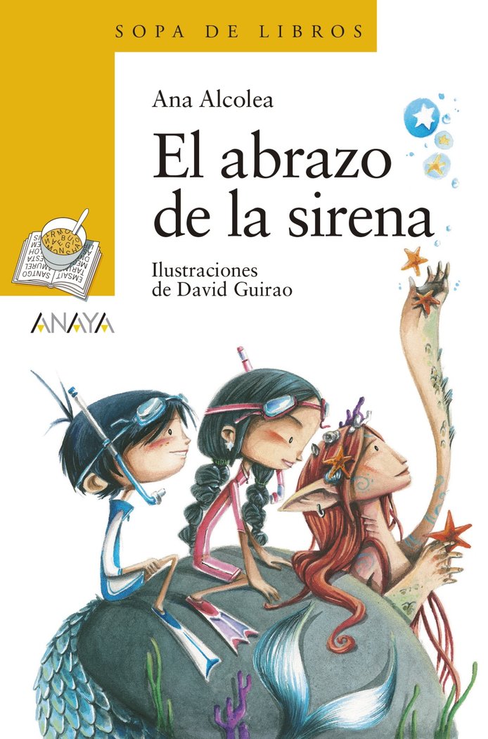 ABRAZO DE LA SIRENA,EL | Alcolea, Ana | 9788469848289 (Anaya infantil y juvenil) Imagen principal del producto