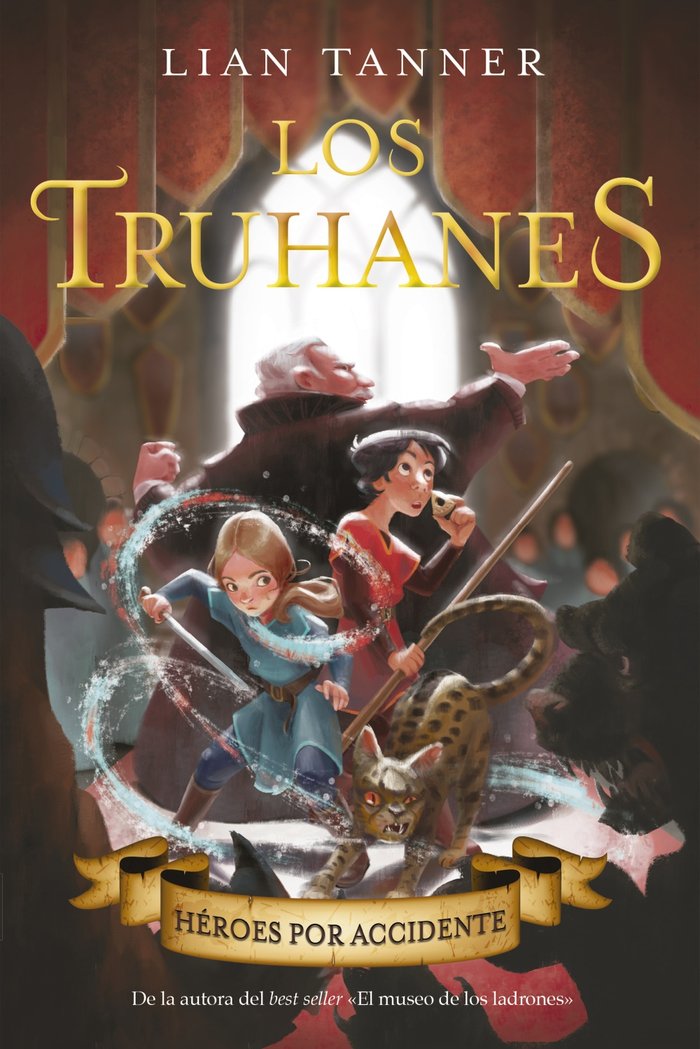 LOS TRUHANES 1 HEROES POR ACCIDENTE | Tanner, Lian | 9788469848708 (Anaya infantil y juvenil)