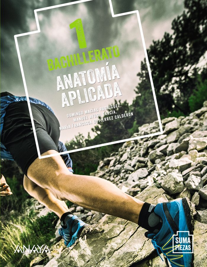 ✅ ANATOMIA APLICADA 1ºNB 20 SUMA PIEZAS I AA,VV I ANAYA TEXTO I 9788469873045