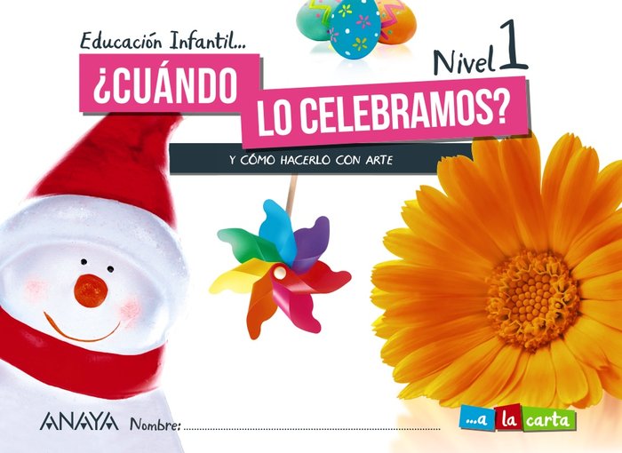 PLASTICA 3 AÑOS CUANDO CELEBRAMOS NIVEL 1 21 A LA CARTA | Varios Autores | 9788469877081 (Anaya Texto)