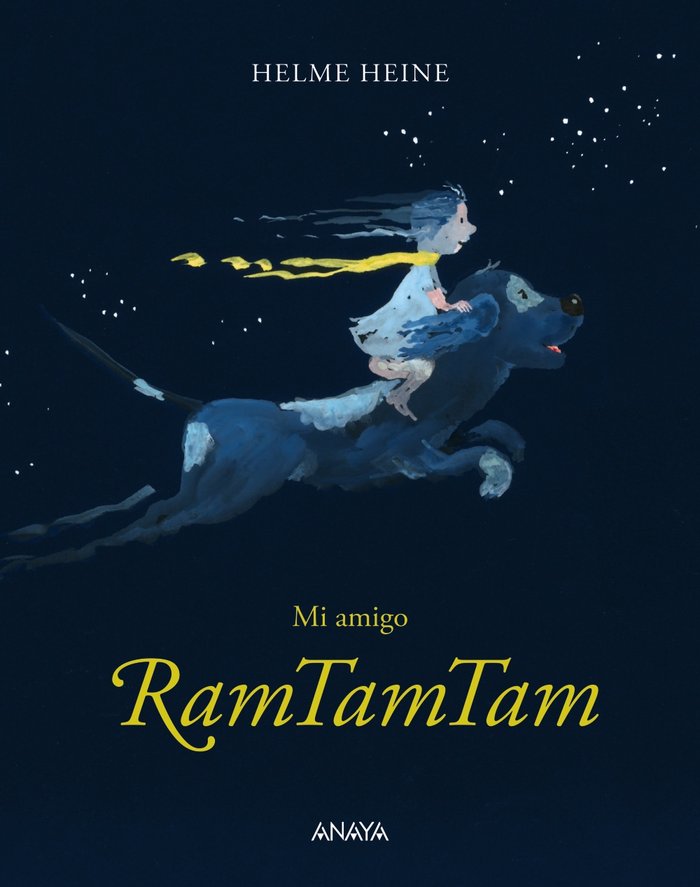 MI AMIGO RAMTAMTAM | Heine, Helme | 9788469891513 (Anaya infantil y juvenil)