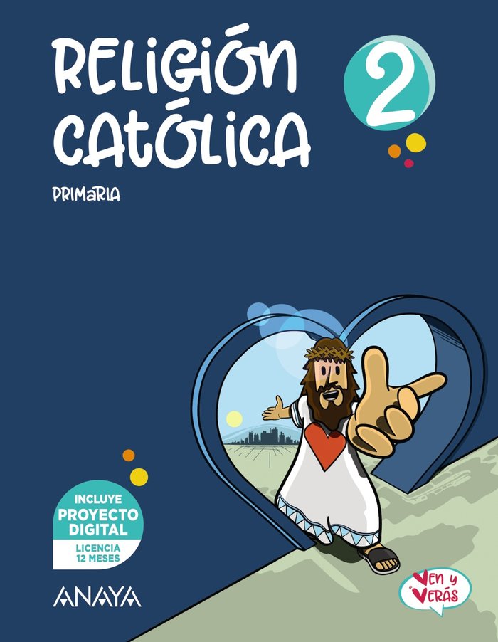 RELIGION CATOLICA 2º de Primaria VEN Y VERAS 22 | LORENTE PEREZ, JESUS MARIO/RAMIREZ CARBO | 9788469897225 (Anaya Texto) Imagen principal del producto