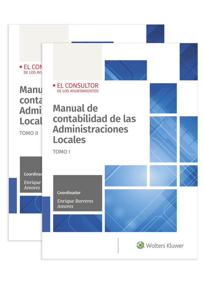 MANUAL DE CONTABILIDAD DE LAS ADMINISTRACIONES LOCALES 2 VO | BARRERES AMORES,ENRIQUE JOSE | WOLTERS KLUWER | 9788470528569 Imagen principal del producto